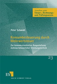 Abbildung von: Konsumbesteuerung durch Mehrwertsteuer - Erich Schmidt Verlag