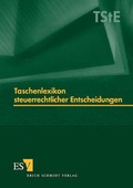Cover: Taschenlexikon steuerrechtlicher Entscheidungen (TStE) / Taschenlexikon steuerrechtlicher Entscheidungen II - Erich Schmidt Verlag