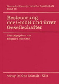 Abbildung von: Besteuerung der GmbH und ihrer Gesellschafter - Otto Schmidt Verlag