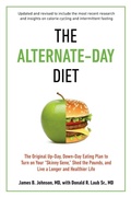 Cover: The Alternate-Day Diet Revised - Tarcherperigee