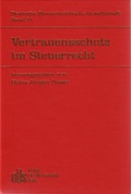 Cover: Vertrauensschutz im Steuerrecht - Otto Schmidt Verlag
