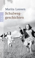 Cover: Schulweggeschichten - Rowohlt Taschenbuch