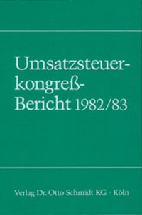 Abbildung von: Umsatzsteuerkongress-Bericht 1982/83 - Otto Schmidt Verlag