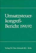 Cover: Umsatzsteuerkongress-Bericht 1991/92 - Otto Schmidt Verlag