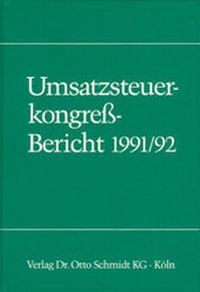 Abbildung von: Umsatzsteuerkongress-Bericht 1991/92 - Otto Schmidt Verlag