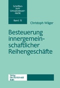 Cover: Besteuerung innergemeinschaftlicher Reihengesch&auml;fte - Otto Schmidt Verlag