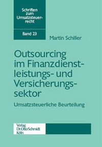 Abbildung von: Outsourcing im Finanzdienstleistungs- und Versicherungssektor - Otto Schmidt Verlag