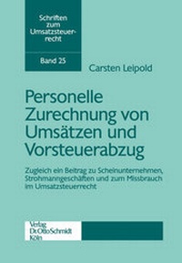 Abbildung von: Personelle Zurechnung von Umsätzen und Vorsteuerabzug - Otto Schmidt Verlag