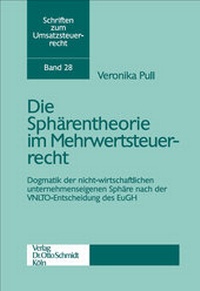 Abbildung von: Sphärentheorie im Mehrwertsteuerrecht - Otto Schmidt Verlag