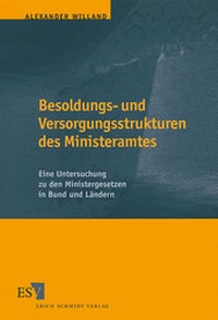 Abbildung von: Besoldungs- und Versorgungsstrukturen des Ministeramtes - Erich Schmidt Verlag
