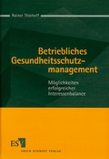 Cover: Betriebliches Gesundheitsschutzmanagement - Erich Schmidt Verlag