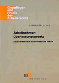 Cover: Arbeitnehmer&uuml;berlassungsgesetz - Erich Schmidt Verlag
