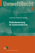 Bild: Risikobewertung im Gentechnikrecht - Erich Schmidt Verlag