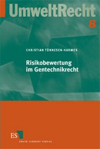 Bild: Risikobewertung im Gentechnikrecht - Erich Schmidt Verlag