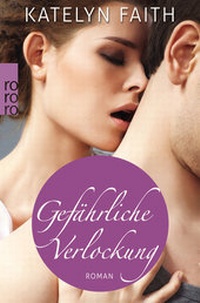 Abbildung von: Gefährliche Verlockung - Rowohlt Taschenbuch
