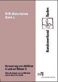 Abbildung von: Verwertung von Abfällen in und auf Böden / Verwertung von Abfällen in und auf Böden II - Erich Schmidt Verlag