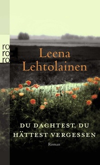 Abbildung von: Du dachtest, du hättest vergessen - Rowohlt Taschenbuch