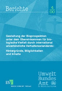 Bild: Gestaltung der Bioprospektion unter dem Übereinkommen für biologische Vielfalt durch international unverbindliche Verhaltensstandards: Hintergründe, Möglichkeiten und Inhalte - Erich Schmidt Verlag