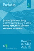 Bild: European Workshop on Genetic Resources Issues and Related Aspects - Access and Benefit Sharing, Intellectual Property Rights, Ex-Situ Collections, Proceedings and Materials - Erich Schmidt Verlag