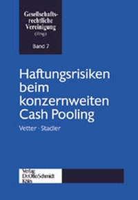 Abbildung von: Haftungsrisiken beim konzernweiten Cash Pooling - Otto Schmidt Verlag