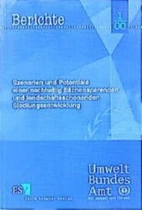 Bild: Szenarien und Potentiale einer nachhaltig flächensparenden und landschaftsschonenden Siedlungsentwicklung - Erich Schmidt Verlag