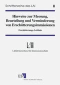 Bild: Hinweise zur Messung, Beurteilung und Verminderung von Erschütterungsimmissionen (Erschütterungs-Leitlinie) - Erich Schmidt Verlag