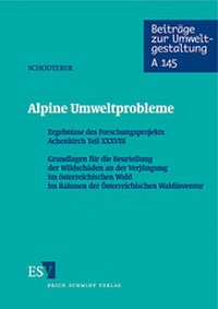Bild: Alpine Umweltprobleme. Ergebnisse des Forschungsprojekts Achenkirch / Alpine Umweltprobleme - Erich Schmidt Verlag