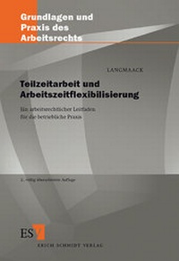 Abbildung von: Teilzeitarbeit und Arbeitszeitflexibilisierung - Erich Schmidt Verlag