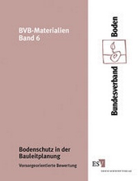 Abbildung von: Bodenschutz in der Bauleitplanung - Erich Schmidt Verlag