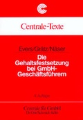 Cover: Die Gehaltsfestsetzung bei GmbH-Gesch&auml;ftsf&uuml;hrern - Otto Schmidt Verlag