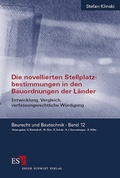 Cover: Die novellierten Stellplatzbestimmungen in den Bauordnungen der L&auml;nder - Erich Schmidt Verlag