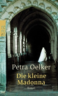 Abbildung von: Die kleine Madonna - Rowohlt Taschenbuch