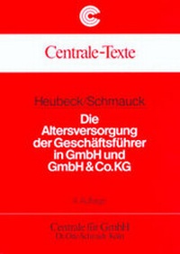 Abbildung von: Die Altersversorgung der Geschäftsführer bei GmbH und GmbH & Co - Otto Schmidt Verlag