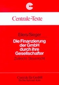 Cover: Die Finanzierung der GmbH durch ihre Gesellschafter - Otto Schmidt Verlag