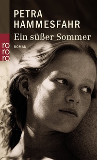 Abbildung von: Ein süßer Sommer - Rowohlt Taschenbuch