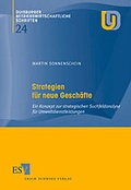 Cover: Strategien f&uuml;r neue Gesch&auml;fte - Erich Schmidt Verlag