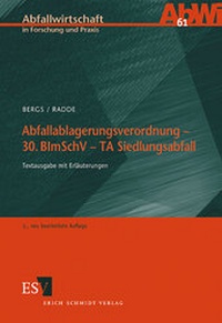 Abbildung von: Abfallablagerungsverordnung - 30. BImSchV - - - TA Siedlungsabfall - Erich Schmidt Verlag