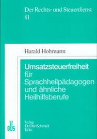 Abbildung von: Umsatzsteuerfreiheit von Sprachheilpädagogen und ähnlichen Heilhilfsberufen - Otto Schmidt Verlag