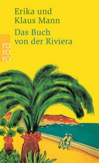Abbildung von: Das Buch von der Riviera - Rowohlt Taschenbuch