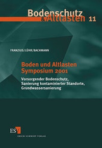 Abbildung von: Boden und Altlasten Symposium 2001 - Erich Schmidt Verlag