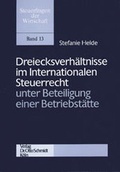 Cover: Dreiecksverh&auml;ltnisse im Internationalen Steuerrecht unter Beteiligung einer Betriebsst&auml;tte - Otto Schmidt Verlag