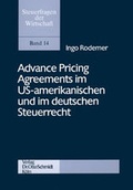 Cover: Advance Pricing Agreements im US-amerikanischen und im deutschen Steuerrecht - Otto Schmidt Verlag