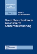 Cover: Grenz&uuml;berschreitende konsolidierte Konzernbesteuerung - Otto Schmidt Verlag