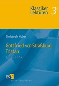 Cover: Gottfried von Stra&szlig;burg: Tristan - Erich Schmidt Verlag