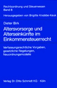 Abbildung von: Altersvorsorge und Alterseinkünfte im Einkommensteuerrecht - Otto Schmidt Verlag
