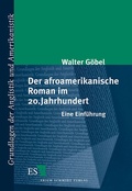 Cover: Der afroamerikanische Roman im 20. Jahrhundert - Erich Schmidt Verlag