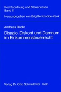 Abbildung von: Disagio, Diskont und Damnum im Einkommensteuerrecht - Otto Schmidt Verlag