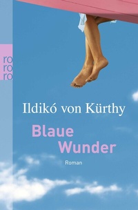 Abbildung von: Blaue Wunder - Rowohlt Taschenbuch