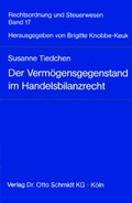 Cover: Der Verm&ouml;gensgegenstand im Handelsbilanzrecht - Otto Schmidt Verlag
