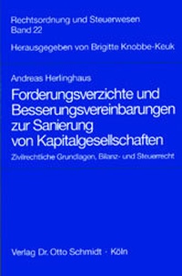Abbildung von: Forderungsverzichte und Besserungsvereinbarungen zur Sanierung von Kapitalgesellschaften - Otto Schmidt Verlag